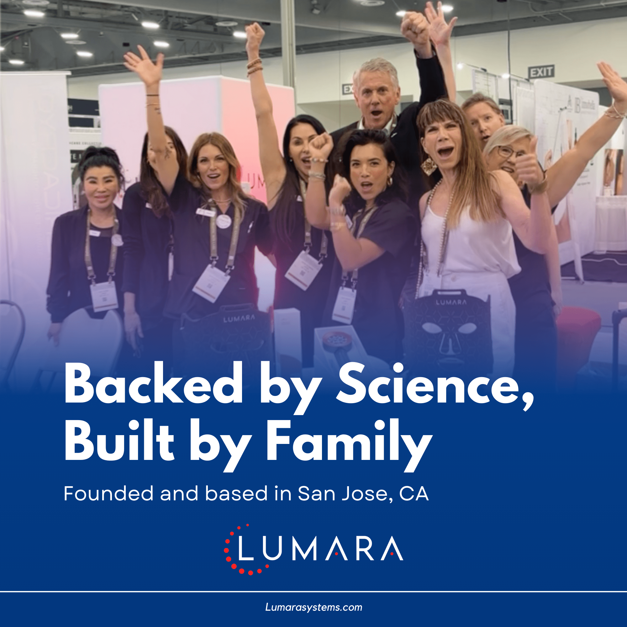 Lumara team photo with text 'Backed by science, built by family, founded in San Jose, CA'